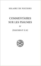 Commentaires sur les Psaumes - IV - (Psaumes 67-69 et 91) (04)